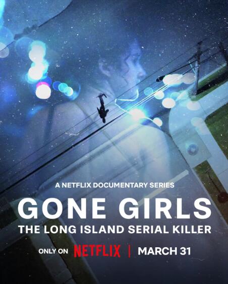 《那些消失的女孩:追缉长岛连环杀手》免费在线观看纪录片全集完整版 那些消失的女孩追缉长岛连环杀手电视剧,那些消失的女孩追缉长岛连环杀手免费在线观看,那些消失的女孩追缉长岛连环杀手电视剧全集,那些消失的女孩追缉长岛连环杀手完整版,那些消失的女孩追缉长岛连环杀手夸克资源 第1张 《那些消失的女孩:追缉长岛连环杀手》免费在线观看纪录片全集完整版 那些消失的女孩追缉长岛连环杀手电视剧,那些消失的女孩追缉长岛连环杀手免费在线观看,那些消失的女孩追缉长岛连环杀手电视剧全集,那些消失的女孩追缉长岛连环杀手完整版,那些消失的女孩追缉长岛连环杀手夸克资源 第1张